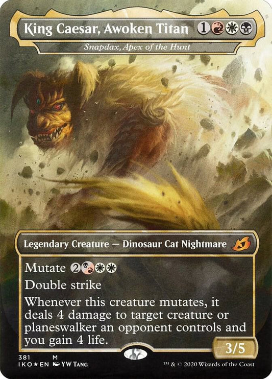 King Caesar, Awoken Titan - Snapdax, Apex of the Hunt - Ikoria: Lair of Behemoths (IKO)