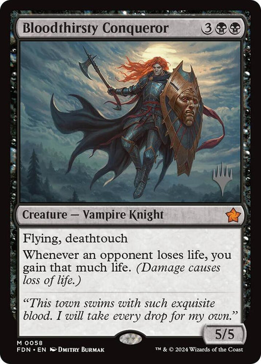 Bloodthirsty Conqueror Promo 0058 FDN