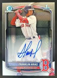 Franklin Arias 1st Bowman Auto Bowman Chrome CPA-FA 2025